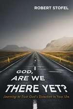 God, Are We There Yet?