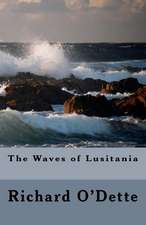 The Waves of Lusitania