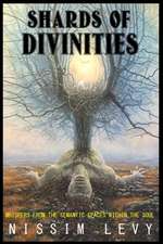 Shards of Divinities