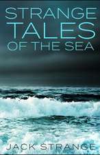 Strange Tales of the Sea