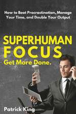 Superhuman Focus