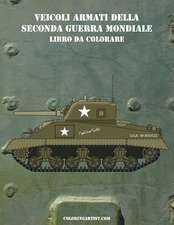 Veicoli Armati Della Seconda Guerra Mondiale Libro Da Colorare 1