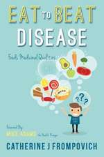 Eat to Beat Disease