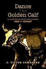 Dance the Golden Calf