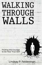 Walking Through Walls