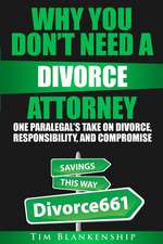 Why You Don't Need a Divorce Attorney