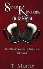 Seven Kingdoms Quiz Night