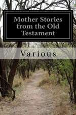 Mother Stories from the Old Testament