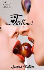 Titillami (Passioni Lesbiche #2)