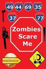 Zombies Scare Me (Edition Francaise)