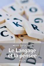 Le Langage Et La Pensee