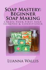 Soap Mastery