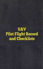 Uav Pilot Flight Record and Checklists