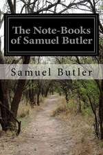 The Note-Books of Samuel Butler