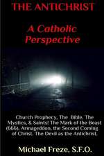 The Antichrist a Catholic Perspective