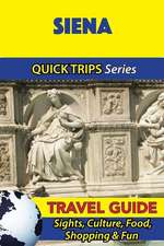 Siena Travel Guide (Quick Trips Series)