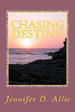 Chasing Destiny