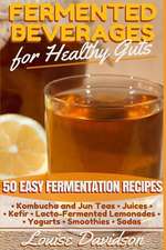 Fermented Beverages for Healthy Guts