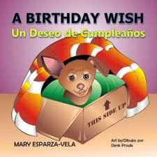 The Birthday Wish/Un Deseo de Cumpleanos