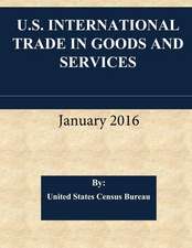 U.S. International Trade in Goods and Services January 2016