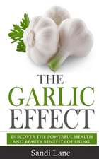 The Garlic Effect