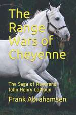 The Range Wars of Cheyenne