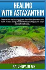 Healing with Astaxanthin