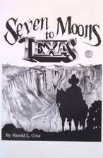 Seven Moons to Texas