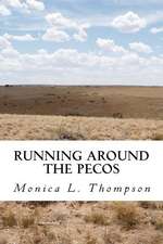 Running Around the Pecos