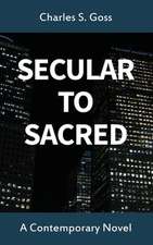 Secular to Sacred