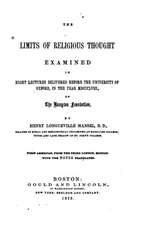 The Limits of Religious Thought Examined in Eight Lectures