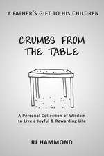 Crumbs from the Table