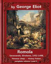 Romola, (1863), by George Eliot Complete Volume 1, and 2 (Novel)