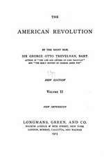 The American Revolution - Vol. II