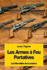 Les Armes a Feu Portatives