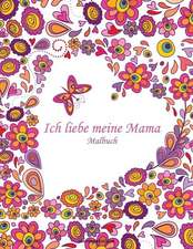 Malbuch Ich Liebe Meine Mama 1