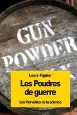 Les Poudres de Guerre