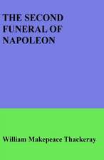 The Second Funeral of Napoleon