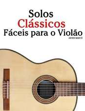 Solos Classicos Faceis Para O Violao