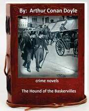 The Hound of the Baskervilles.( 1902) Novel by