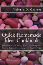 Quick Homemade Ideas Cookbook