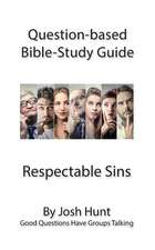 Question-Based Bible Study Guides -- Respectable Sins