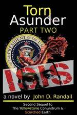 Torn Asunder--Part 2