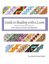 Guide to Beading with a Loom: From Start to Finish and Beyond 