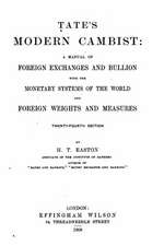 Tate's Modern Cambist, a Manual of Foreign Exchanges and Bullion