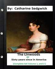 The Linwoods; Or, 