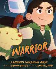 Warrior: A Patient's Courageous Quest