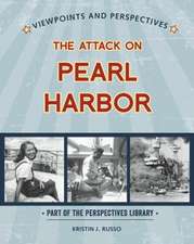 Viewpoints on the Attack on Pearl Harbor