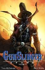 Mcfarlane, T: Gunslinger Spawn Volume 1
