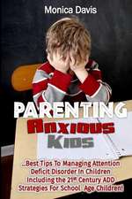 Parenting Anxious Kids